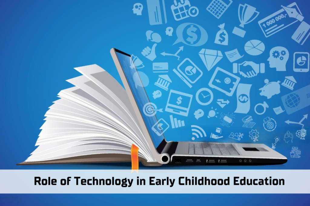 Role of Technology in Early Childhood Education