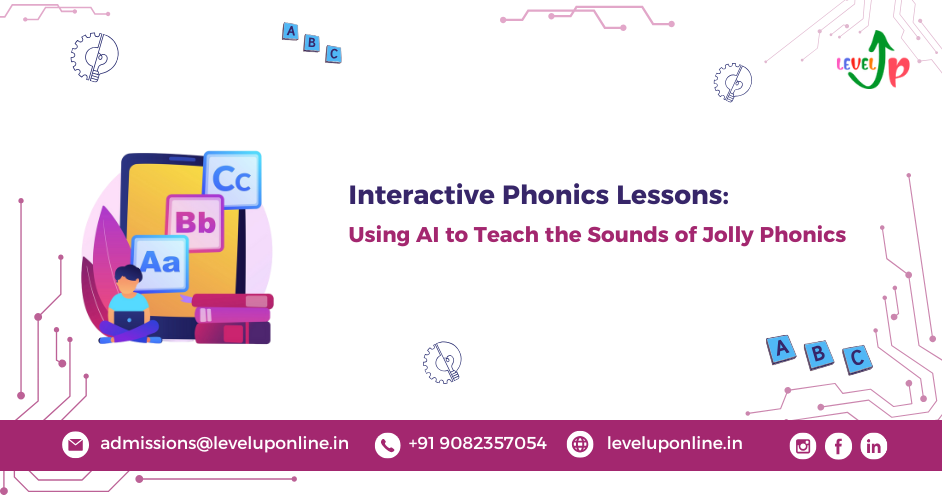 Interactive Phonics Lessons: Using AI to Teach the Sounds of Jolly Phonics