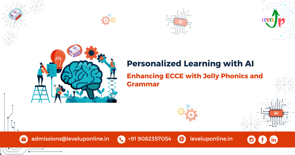 Personalized Learning with AI: Enhancing ECCE with Jolly Phonics and Grammar