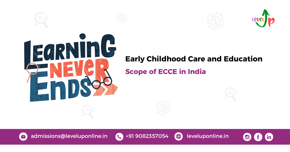 SCOPE OF EARLY CHILDHOOD CARE AND EDUCATION IN INDIA