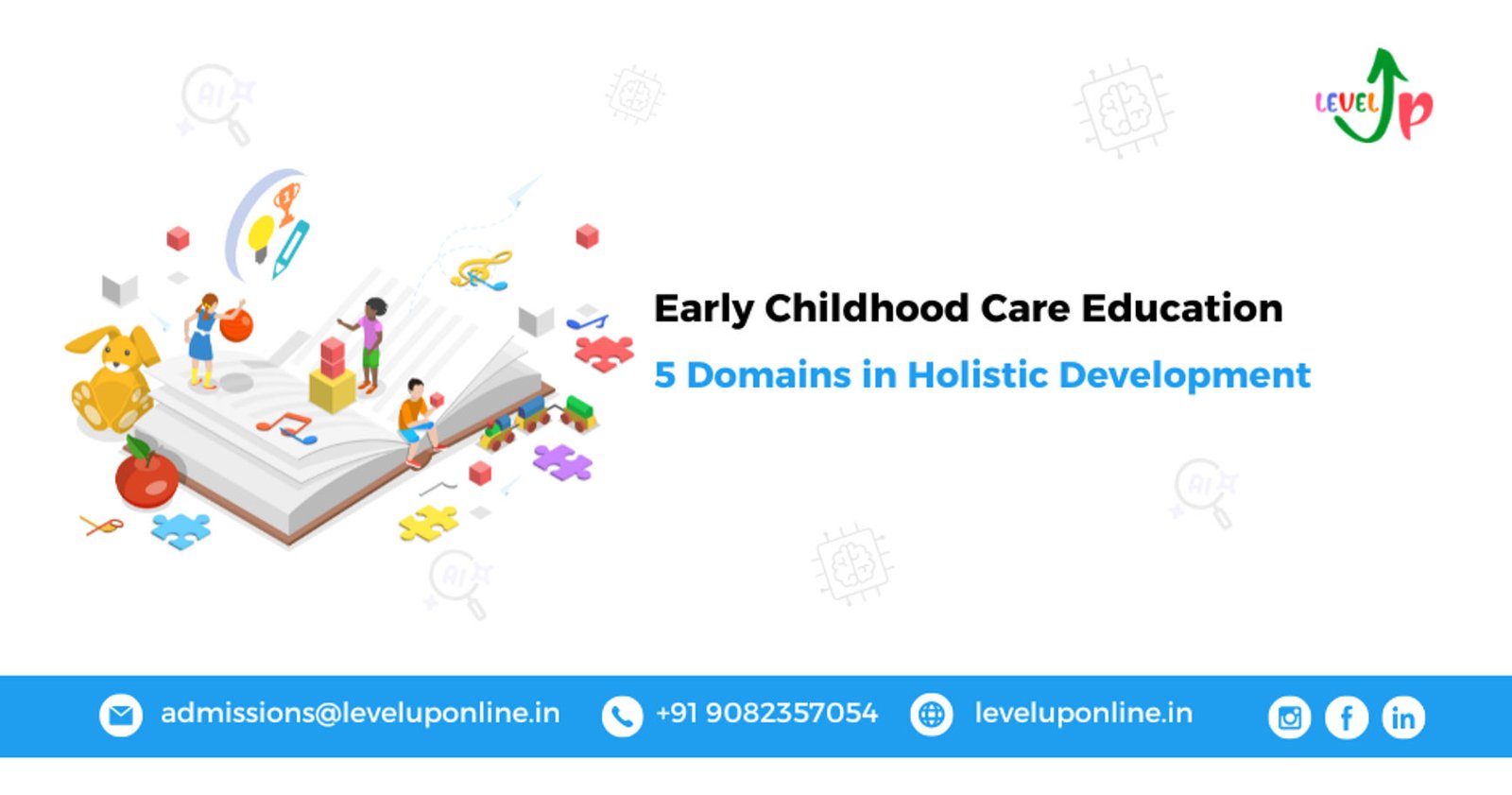 FIVE DOMAINS OF ECCE FOR A HOLISTIC DEVELOPMENT