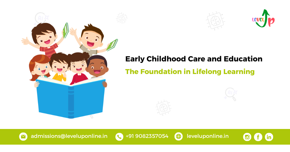 ECCE: The Foundation of Lifelong Learning