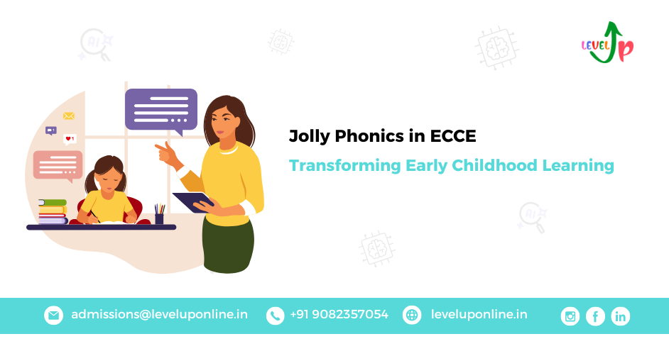 Significance of Jolly Phonics in Early Childhood Care and Education